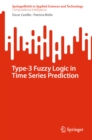 Type-3 Fuzzy Logic in Time Series Prediction - eBook