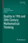 Duality in 19th and 20th Century Mathematical Thinking - eBook