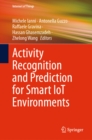 Activity Recognition and Prediction for Smart IoT Environments - eBook