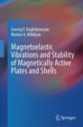 Magnetoelastic Vibrations and Stability of Magnetically Active Plates and Shells - eBook