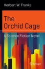 The Orchid Cage : A Science Fiction Novel - eBook