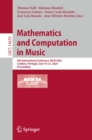 Mathematics and Computation in Music : 9th International Conference, MCM 2024, Coimbra, Portugal, June 18-21, 2024, Proceedings - eBook