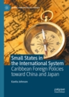 Small States in the International System : Caribbean Foreign Policies toward China and Japan - eBook