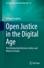 Open Justice in the Digital Age : The Relationship Between Justice and Media in Europe - eBook