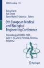 9th European Medical and Biological Engineering Conference :  Proceedings of EMBEC 2024, June 9-13, 2024, Portoroz, Slovenia, Volume 2 - eBook
