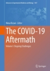 The COVID-19 Aftermath : Volume I: Ongoing Challenges - eBook