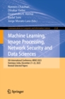 Machine Learning, Image Processing, Network Security and Data Sciences : 5th International Conference, MIND 2023, Hamirpur, India, December 21-22, 2023, Revised Selected Papers - eBook