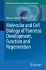 Molecular and Cell Biology of Pancreas Development, Function and Regeneration - eBook