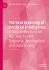 Political Economy of Artificial Intelligence : Critical Reflections on Big Data Market, Economic Development and Data Society - eBook