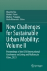 New Challenges for Sustainable Urban Mobility: Volume II : Proceedings of the XXVI International Conference on Living and Walking in Cities, 2023 - eBook