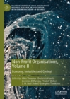 Non-Profit Organisations, Volume II : Economy, Industries and Context - eBook