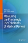 Measuring the Physiologic Use Conditions of Medical Devices - eBook