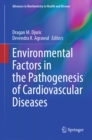 Environmental Factors in the Pathogenesis of Cardiovascular Diseases - eBook