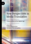 New Perspectives in Media Translation : Transcreation in the Digital Age - eBook