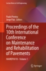 Proceedings of the 10th International Conference on Maintenance and Rehabilitation of Pavements : MAIREPAV10 - Volume 1 - eBook