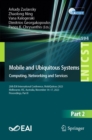 Mobile and Ubiquitous Systems: Computing, Networking and Services : 20th EAI International Conference, MobiQuitous 2023, Melbourne, VIC, Australia, November 14-17, 2023, Proceedings, Part II - eBook