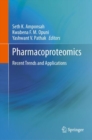 Pharmacoproteomics : Recent Trends and Applications - eBook