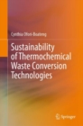 Sustainability of Thermochemical Waste Conversion Technologies - eBook