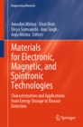 Materials for Electronic, Magnetic, and Spintronic Technologies : Characterization and Applications from Energy Storage to Disease Detection - eBook