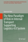 The New Paradigm of Risk in Internal Transport Supporting Logistics 4.0 System - eBook