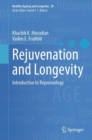 Rejuvenation and Longevity : Introduction to Rejuvenology - eBook