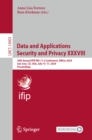 Data and Applications Security and Privacy XXXVIII : 38th Annual IFIP WG 11.3 Conference, DBSec 2024, San Jose, CA, USA, July 15-17, 2024, Proceedings - eBook