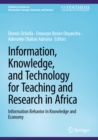 Information, Knowledge, and Technology for Teaching and Research in Africa : Information Behavior in Knowledge and Economy - eBook