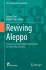 Reviving Aleppo : Urban, Legal and Digital Approaches for Post-War Recovery - eBook