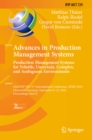 Advances in Production Management Systems. Production Management Systems for Volatile, Uncertain, Complex, and Ambiguous Environments : 43rd IFIP WG 5.7 International Conference, APMS 2024, Chemnitz, - eBook