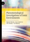 Phenomenological Investigations of Sonic Environments - eBook