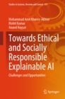 Towards Ethical and Socially Responsible Explainable AI : Challenges and Opportunities - eBook