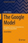 The Google Model : Managing Continuous Innovation in a Rapidly Changing World - eBook