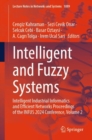 Intelligent and Fuzzy Systems : Intelligent Industrial Informatics and Efficient Networks Proceedings of the INFUS 2024 Conference, Volume 2 - eBook