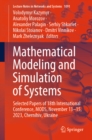 Mathematical Modeling and Simulation of Systems : Selected Papers of 18th International Conference, MODS, November 13-15, 2023, Chernihiv, Ukraine - eBook