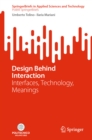 Design Behind Interaction : Interfaces, Technology, Meanings - eBook