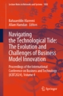 Navigating the Technological Tide: The Evolution and Challenges of Business Model Innovation : Proceedings of the International Conference on Business and Technology (ICBT2024), Volume 4 - eBook