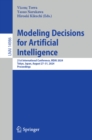 Modeling Decisions for Artificial Intelligence : 21st International Conference, MDAI 2024, Tokyo, Japan, August 27-31, 2024, Proceedings - eBook