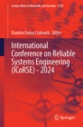 International Conference on Reliable Systems Engineering (ICoRSE) - 2024 - eBook