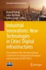 Industrial Innovations: New Technologies in Cities' Digital infrastructures : Proceeding of the 5th International Conference on Advanced technologies and Humanity (ICATH'2023) - eBook