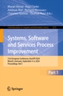 Systems, Software and Services Process Improvement : 31st European Conference, EuroSPI 2024, Munich, Germany, September 4-6, 2024, Proceedings, Part I - eBook