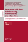 Experimental IR Meets Multilinguality, Multimodality, and Interaction : 15th International Conference of the CLEF Association, CLEF 2024, Grenoble, France, September 9-12, 2024, Proceedings, Part I - eBook