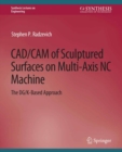 CAD/CAM of Sculptured Surfaces on Multi-Axis NC Machine - eBook