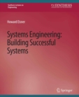 Systems Engineering : Building Successful Systems - eBook
