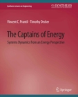 The Captains of Energy : Systems Dynamics from an Energy Perspective - eBook