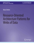 Resource-Oriented Architecture Patterns for Webs of Data - eBook
