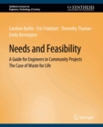 Needs and Feasibility : A Guide for Engineers in Community Projects - eBook