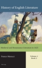History of English Literature, Volume 1 - eBook : Medieval and Renaissance Literature to 1625 - Book