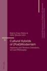 Cultural Hybrids of (Post)Modernism : Japanese and Western Literature, Art and Philosophy - eBook