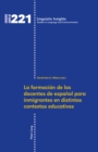 La formacion de los docentes de espanol para inmigrantes en distintos contextos educativos - eBook