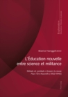 L'Education nouvelle entre science et militance : Debats et combats a travers la revue «Pour l'Ere Nouvelle» (1920-1940) - eBook